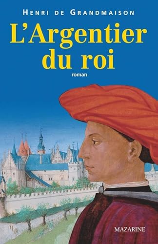 9782863743478: L'Argentier du roi