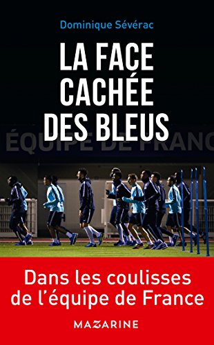 Stock image for La face cach e des Bleus for sale by WorldofBooks