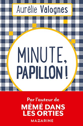 Imagen de archivo de Minute, papillon ! (Romans) (French Edition) a la venta por Better World Books