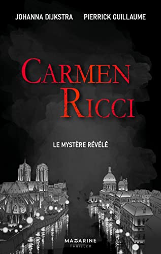 Beispielbild fr Carmen Ricci, le mystère révélé [FRENCH LANGUAGE - Soft Cover ] zum Verkauf von booksXpress