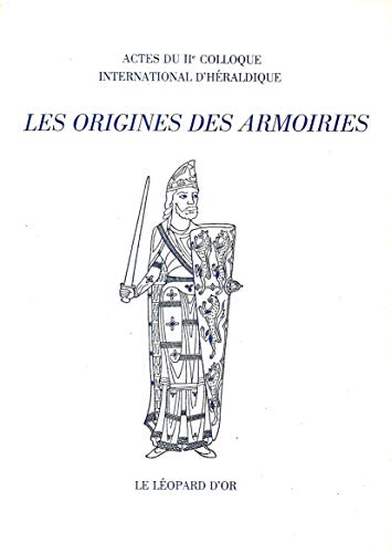 Beispielbild fr Les Origines des armoiries zum Verkauf von Ammareal