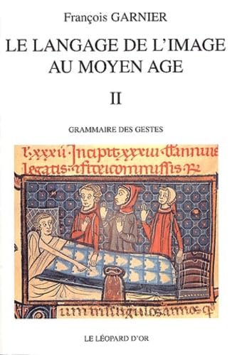 9782863770818: Le langage de l'image au Moyen-Age: Tome 2, Grammaire des gestes