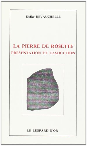 Beispielbild fr La Pierre de Rosette : prsentation et traduction zum Verkauf von Ammareal