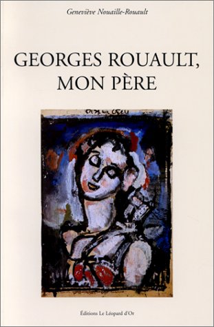 Stock image for Georges Rouault, mon pre for sale by Ammareal