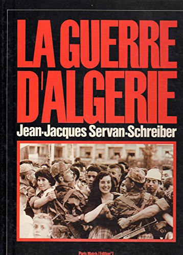 9782863910474: Jean-jacques servan-schreiber - La guerre d algrie