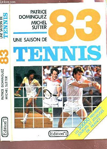 Beispielbild fr Une Saison de tennis 83 zum Verkauf von medimops