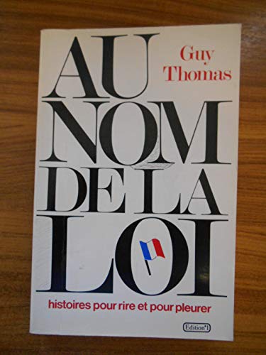 Stock image for Au nom de la loi for sale by Librairie Th  la page