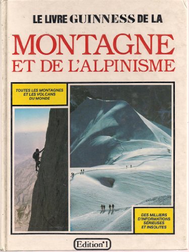 Beispielbild fr Le Livre Guinness De La Montagne Et De L'alpinisme zum Verkauf von RECYCLIVRE