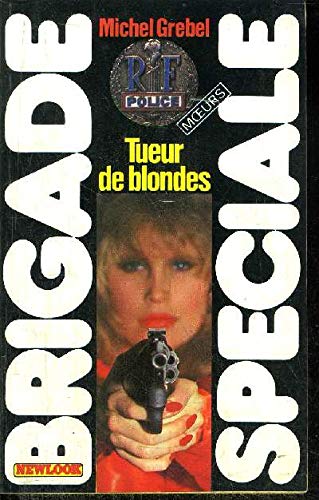 Beispielbild fr Tueur de blondes (Brigade spciale) zum Verkauf von medimops