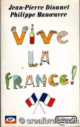 Vive la France (French Edition) (9782863911792) by Dionnet, Jean-Pierre