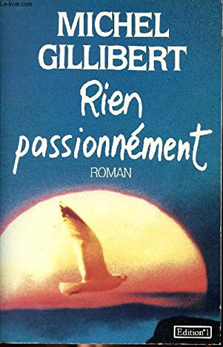 Stock image for Rien passionnment for sale by Librairie Th  la page