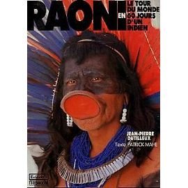9782863913338: Raoni : le tour du monde en 60 jours d'un indien (N1 Div.Litt.Coe)