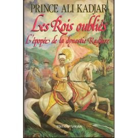 Beispielbild fr Les rois oublies. l'epopee de la dynastie kadjare. zum Verkauf von Ammareal