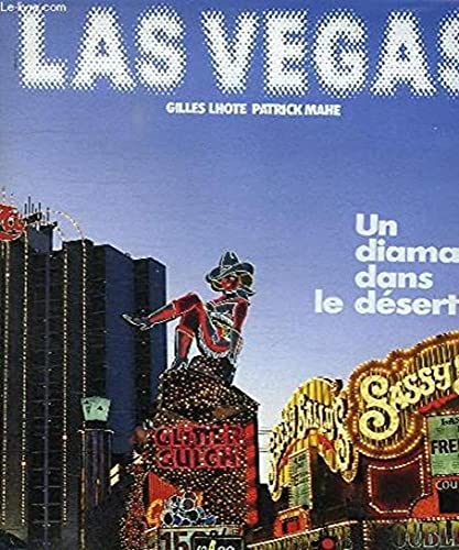 Beispielbild fr Las Vegas : Un Diamant Dans Le Dsert zum Verkauf von RECYCLIVRE