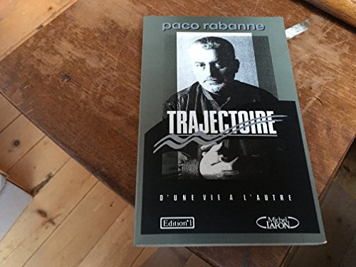 Beispielbild fr TRAJECTOIRE - D'UNE VIE A L'AUTRE - zum Verkauf von Le-Livre