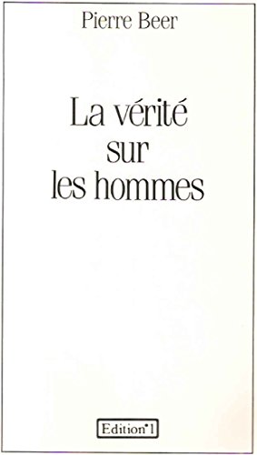 LA VERITE SUR LES HOMMES