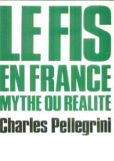 9782863915349: Le fis en France, mythe ou realite ? (N1 Divers Litt.)
