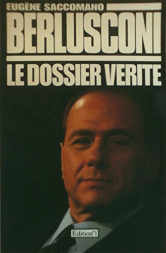 Imagen de archivo de Berlusconi, le dossier verite a la venta por Ammareal