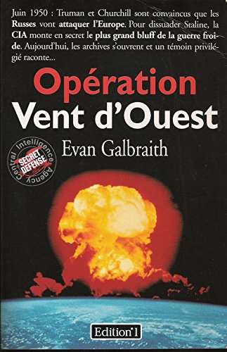 Imagen de archivo de Op ration Vent d'Ouest Galbraith, Evan a la venta por LIVREAUTRESORSAS