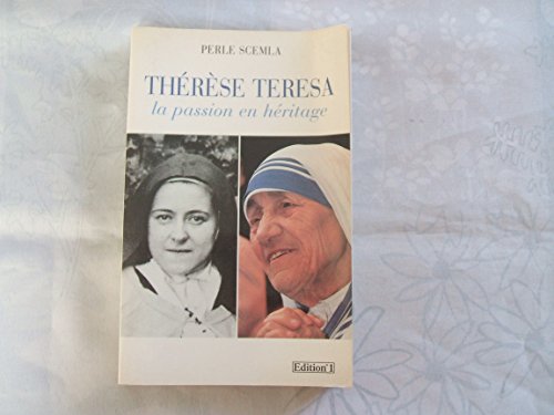 Stock image for Th r se Teresa : La passion en h ritage for sale by AwesomeBooks