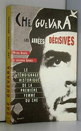 9782863918081: Che Guevara: Les annes dcisives
