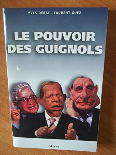 Imagen de archivo de Le pouvoir des Guignols a la venta por Ammareal