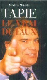 Beispielbild fr Tapie : Le vrai du faux zum Verkauf von Ammareal