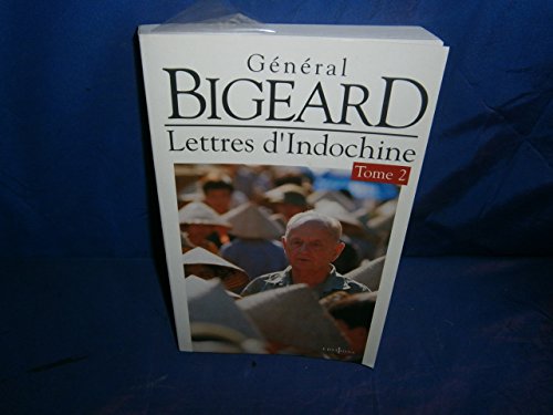 Stock image for Lettres d'Indochine Tome II - G?n?ral Bigeard for sale by Book Hmisphres