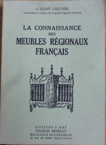 Imagen de archivo de La connaissance des meubles rgionaux franais a la venta por medimops
