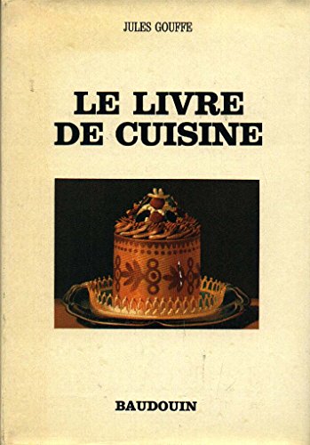 Stock image for Le Livre De Cuisine for sale by Ammareal