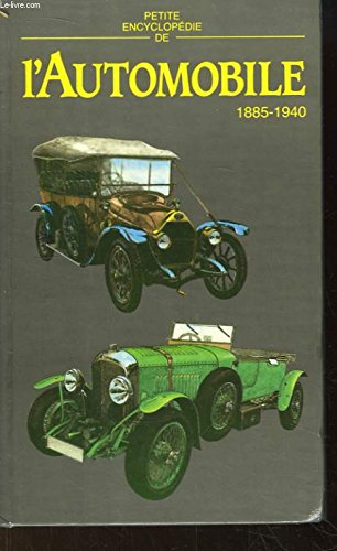 Imagen de archivo de Petite encyclopdie de l'automobile 1885 - 1940 a la venta por Ammareal