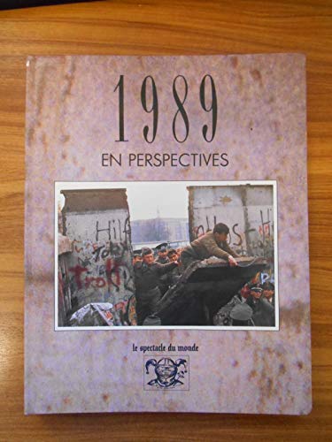 Beispielbild fr 1989 en perspectives (L'album de l'anne.) zum Verkauf von Ammareal