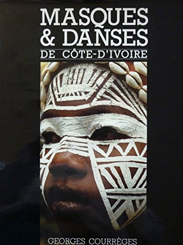 Stock image for Masques et danses de cote-d'ivoire for sale by LIVREAUTRESORSAS