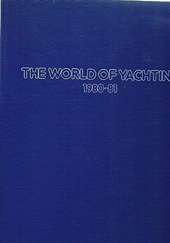 Imagen de archivo de THE WORLD OF YACHTING 4 1980 a la venta por Jean-Louis Boglio Maritime Books