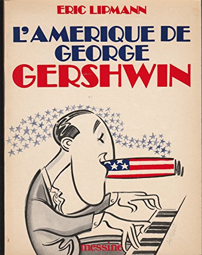 Beispielbild fr L'Amerique de George Gershwin zum Verkauf von Kultgut