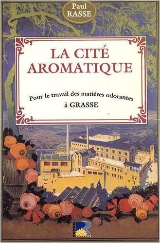 Beispielbild fr La Cit aromatique, (1987) zum Verkauf von Ammareal