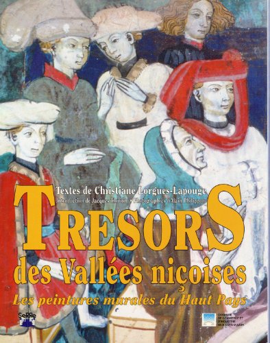 Imagen de archivo de Trsors des valles nioises - Les peintures murales du haut pays a la venta por medimops