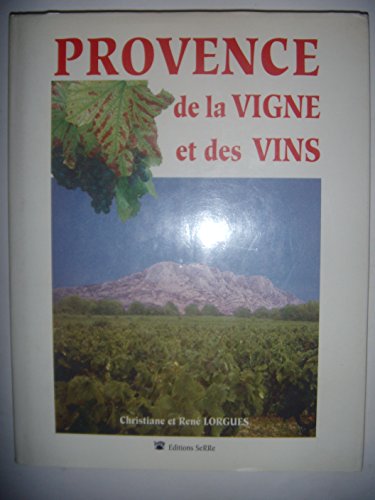 Imagen de archivo de Provence De La Vigne Et Des Vins a la venta por RECYCLIVRE