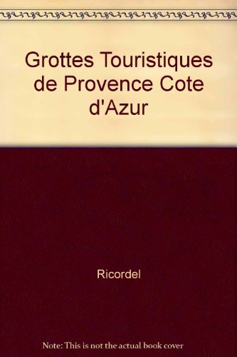 9782864101611: Grottes Touristiques de Provence Cote d'Azur