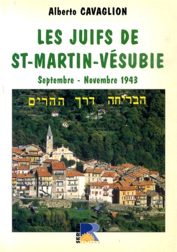 Beispielbild fr Les Juifs De Saint-martin-de-vsubie : Septembre-novembre 1943 zum Verkauf von RECYCLIVRE