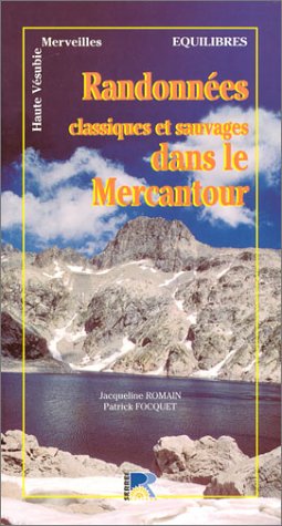 Stock image for Randonnes classiques et sauvages dans le Mercantour for sale by Ammareal