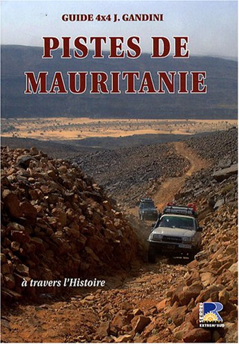 Stock image for Pistes de Mauritanie : A travers l'histoire for sale by Ammareal