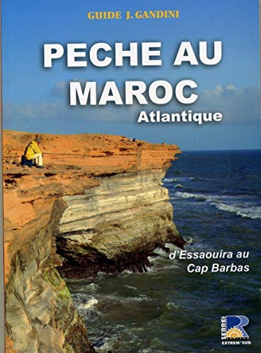 Stock image for Pche au Maroc atlantique : D'Essaouira au Cap Barbas for sale by Ammareal