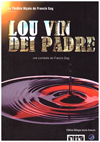 9782864106005: LOU VIN DEI PADRE Comdie - dition bilingue franais-niois