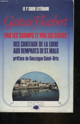 9782864180166: Par les champs et par les grèves: Des châteaux de la Loire aux remparts de Saint-Malo (Sur les traces de) (French Edition)