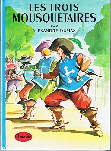 Imagen de archivo de Les Trois mousquetaires (La Galaxie) a la venta por Librairie Th  la page