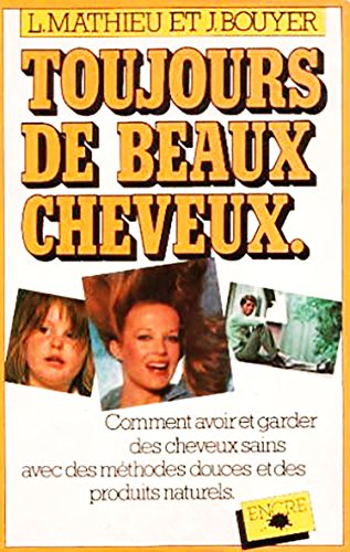 Imagen de archivo de Toujours de beaux cheuveux a la venta por Ammareal