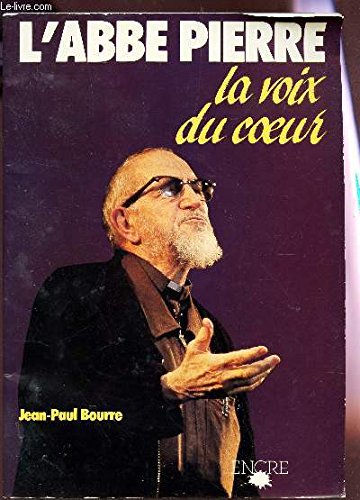 Imagen de archivo de L'abbe? Pierre: La voix du c?ur (French Edition) a la venta por Books Unplugged