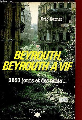 9782864182375: Beyrouth, Beyrouth  vif: 3653 jours et des nuits