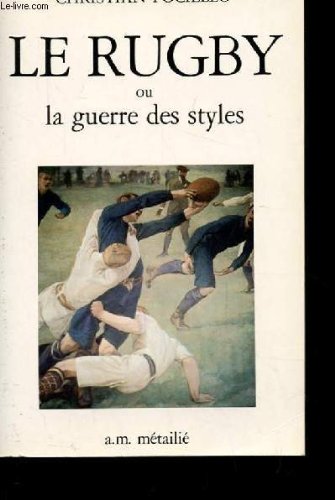 Stock image for Le Rugby ou la Guerre des styles for sale by Ammareal